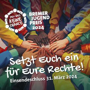Ein Plakat des Bremer Jugendpreises 2024,das eine Gruppe von Händen in einem Kreis zeigt.